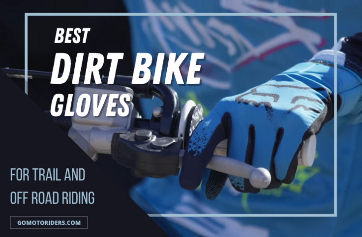 Best Dirt Bike Gloves